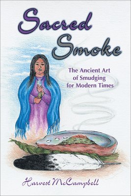 Harvest McCampbell - Sacred Smoke, Häftad. Tillgänglighet: Lägg i varukorg