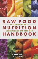 Karin Dina, Rick Dina - Raw Food Nutrition Handbook, Häftad