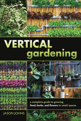 Jason Johns - Vertical Gardening, Häftad