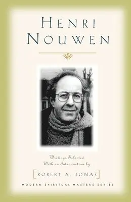 Henri J. Nouwen - Henri Nouwen: Writings Selected with an Introduction by Robert A. Jonas, Häftad. Tillgänglighet: Lägg i varukorg