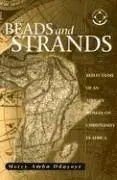 Mercy Amba Oduyoye - Beads and Strands: Reflections of an African Woman on Christianity in Africa, Häftad. Tillgänglighet: Lägg i varukorg