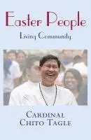 Luis Antonio G. Tagle - Easter People: Living Community, Häftad. Tillgänglighet: Lägg i varukorg