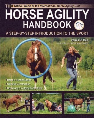 Vanessa Bee - HORSE AGILITY HANDBK-NED /E, Häftad