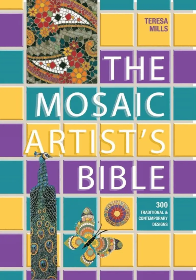 Teresa Mills - Mosaic Artist's Bible, Häftad. Tillgänglighet: Tillfälligt slut