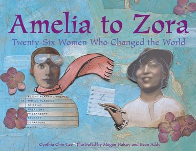 Amelia to Zora av Cynthia Chin-Lee