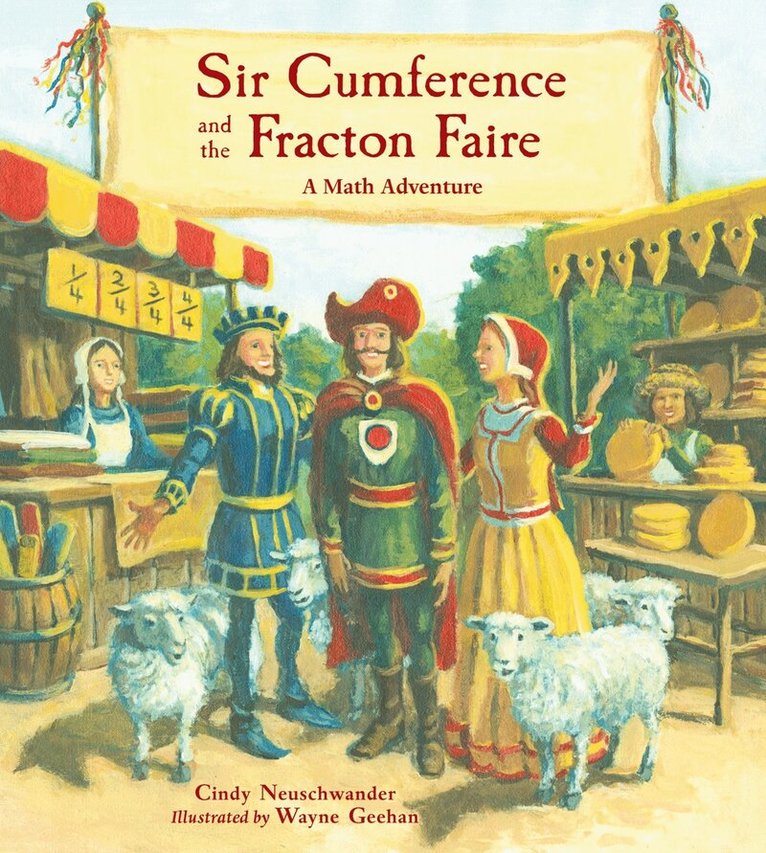 Cindy Neuschwander - Sir Cumference and the Fracton Faire, Inbunden