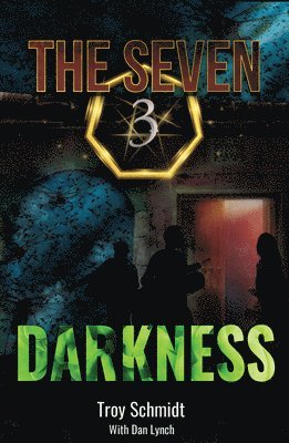 Troy Schmidt, Dan Lynch - Darkness (Book 3 in the Series), Häftad