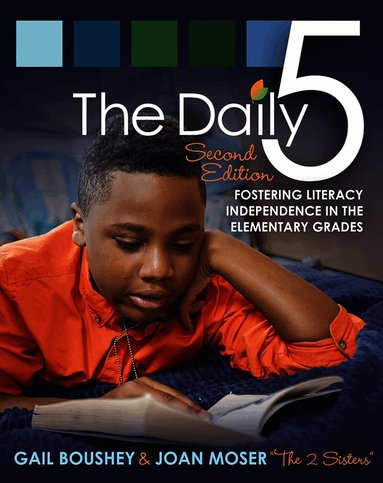 The Daily 5 by Gail Boushey, Joan Moser