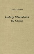 Ludwig Uhland and the Critics