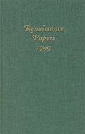 Renaissance Papers 1999