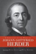 A Companion to the Works of Johann Gottfried Herder