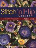 Stitch 'n' Flip Quilts
