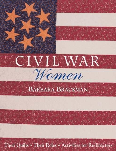 Barbara Brackman - Civil War Women, E-bok