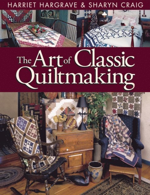 Sharyn Craig, Harriet Hargrave - Art of Classic Quiltmaking, E-bok