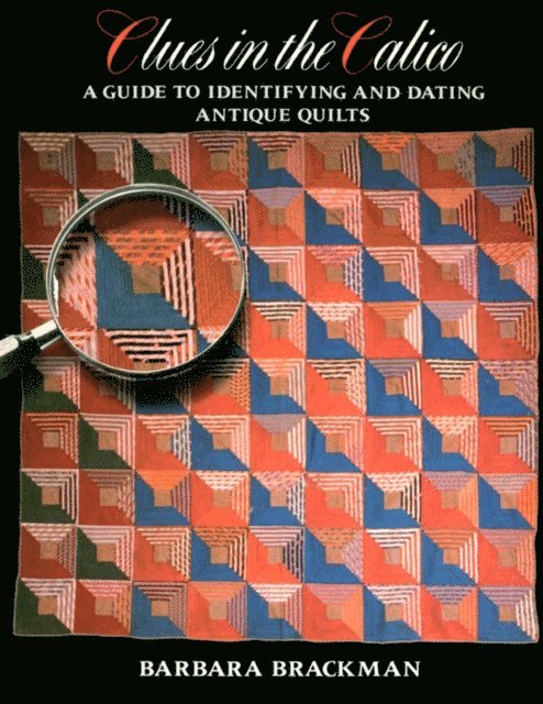 Barbara Brackman - Clues in the Calico, E-bok