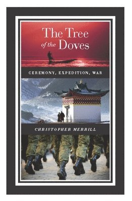 Christopher Merrill - Tree of the Doves, Inbunden. Tillgänglighet: Lägg i varukorg