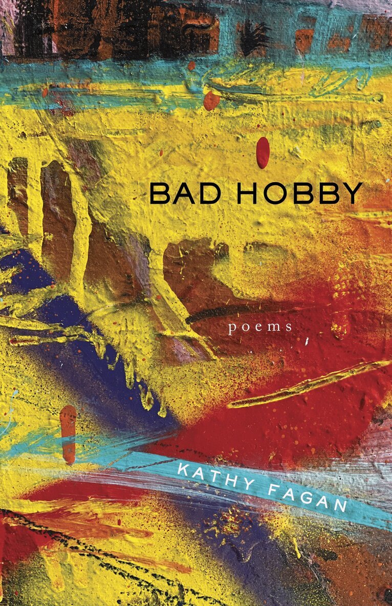 Kathy Fagan - Bad Hobby, Häftad