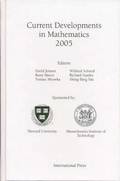 Current Developments in Mathematics 2005