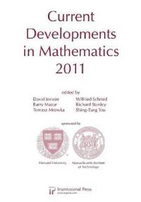 Current Developments in Mathematics, 2011
