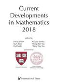Current Developments in Mathematics, 2018