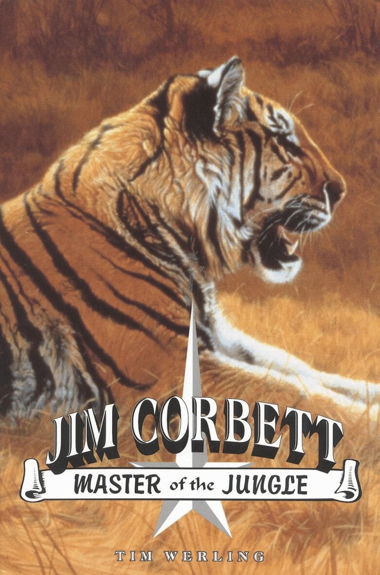 Tim Werling - Jim Corbett, Master of the Jungle, Inbunden