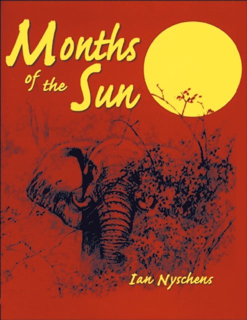 Ian Nychens - Months of the Sun, E-bok