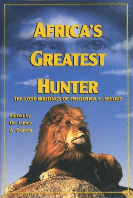 James Casada - Africa's Greatest Hunter, E-bok