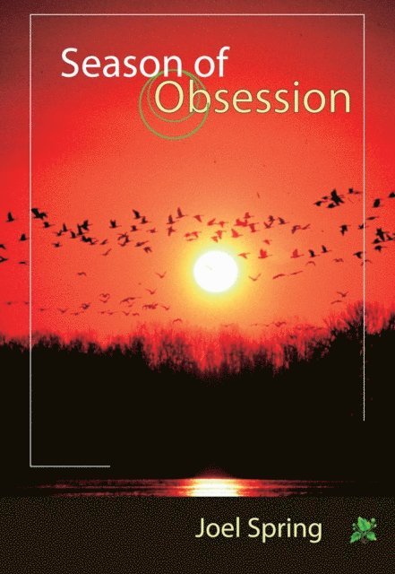 Joel Spring - Season of Obsession, E-bok