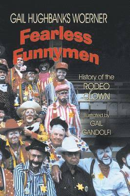 Gail Hughbanks Woerner - Fearless Funnymen, Häftad