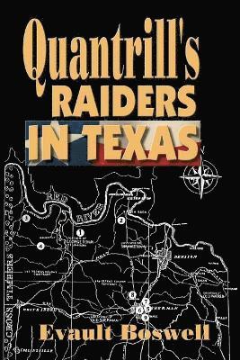 Evault Boswell - Quantrill's Raiders in Texas, Häftad. Tillgänglighet: Lägg i varukorg