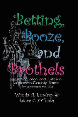 Wanda a Landrey, Laura C O'Toole - Betting Booze and Brothels, Häftad