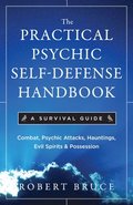 Practical Psychic Self-Defense Handbook