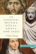 Essential Mystics, Poets, Saints, and Sages