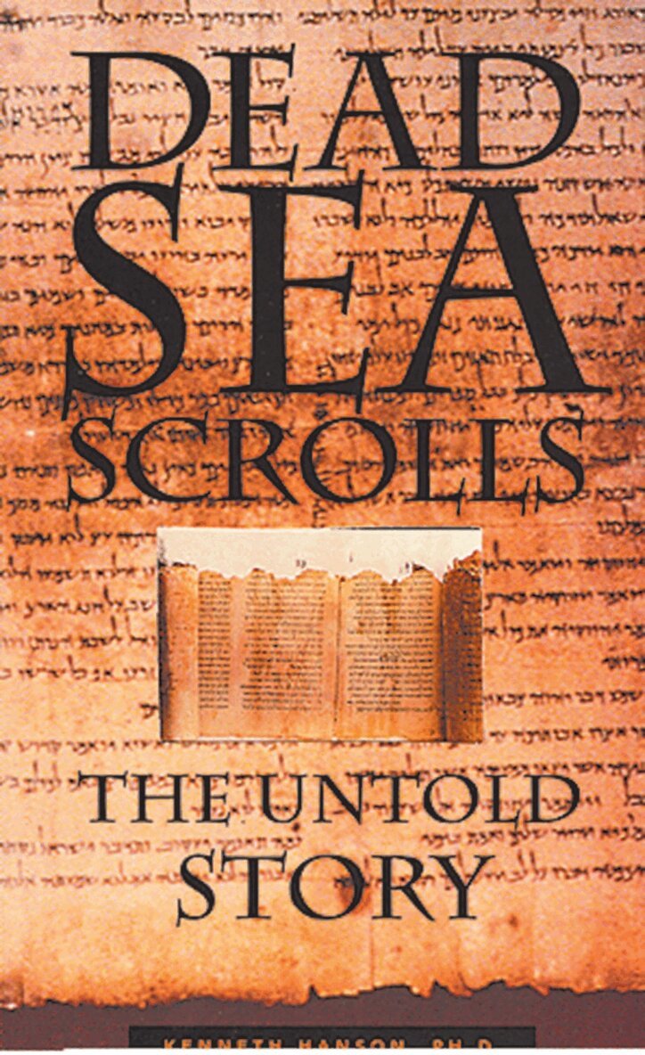Kenneth Hanson, PhD - Dead Sea Scrolls, Häftad