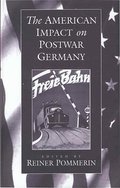 American Impact on Postwar Germany