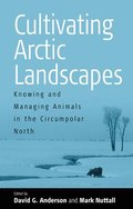 Cultivating Arctic Landscapes