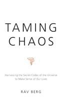 Rav Berg - Taming Chaos, Häftad