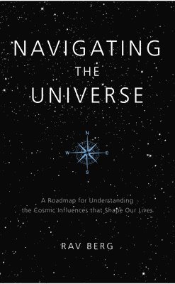 Rav Berg - Navigating the Universe, Häftad