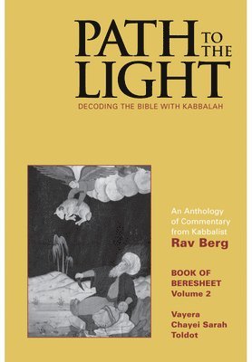 Rav Berg - Path to The Light Vol. 2 - Beresheet, Inbunden