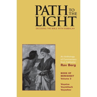 Rav Berg - Path to The Light Vol. 3 - Beresheet, Inbunden