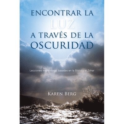 Karen Berg - Encontrar la Luz a Través de la Oscuridad, Häftad