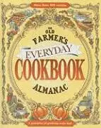 Old Farmer's Almanac - The Old Farmer's Almanac Everyday Cookbook, Inbunden. Tillgänglighet: Tillfälligt slut