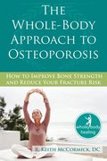 The Whole-body Approach to Osteoporosis