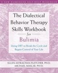 Dialectical Behavior Therapy Workbook for Bulimia