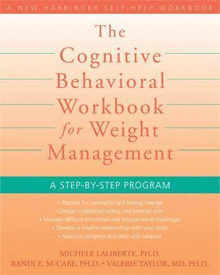 Michele Laliberte - Cognitive Behavioral Workbook for Weight Management, Häftad