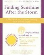 Sharon A. McGee, Curtis Holmes - Finding Sunshine After the Storm: A Workbook for Children Healing from Sexual Abuse, Häftad