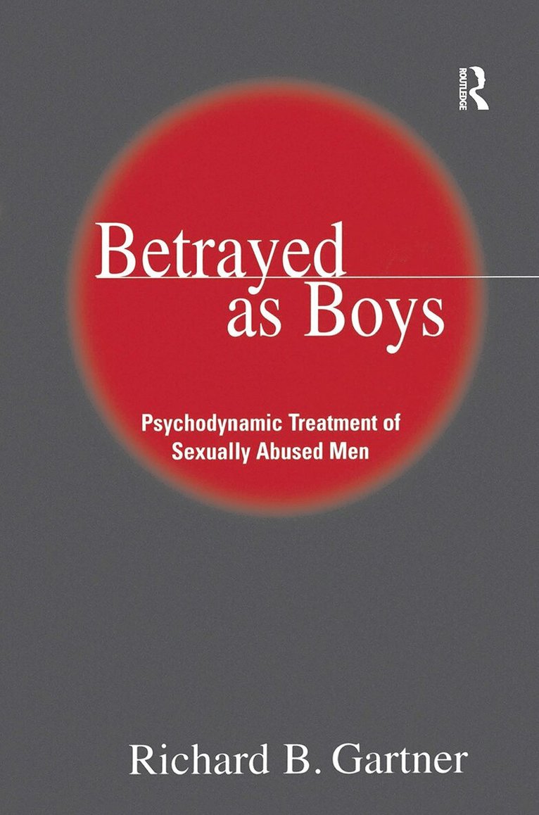 Richard B. Gartner - Betrayed as Boys, Inbunden. Tillgänglighet: Lägg i varukorg