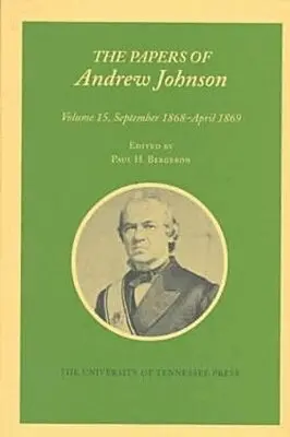 Andrew Johnson, Paul Bergeron - Papers a Johnson, Volume 15, Inbunden. Tillgänglighet: Tillfälligt slut