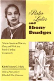 Kibibi Voloria C. Mack - Parlor Ladies & Ebony Drudges, Inbunden. Tillgänglighet: Tillfälligt slut