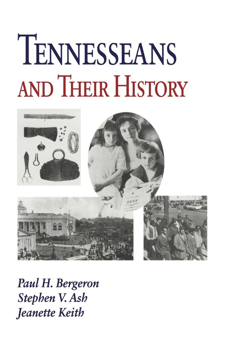 Paul H. Bergeron - Tennesseans & Their History, Häftad. Tillgänglighet: Lägg i varukorg